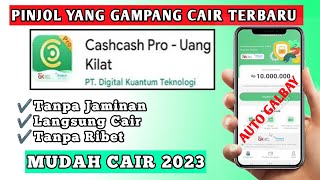 Cara Pinjam Uang Di CashCash Pro Proses Mudah Cair 2023