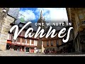 ONE MINUTE in VANNES, FRANCE (Brittany) | 4K