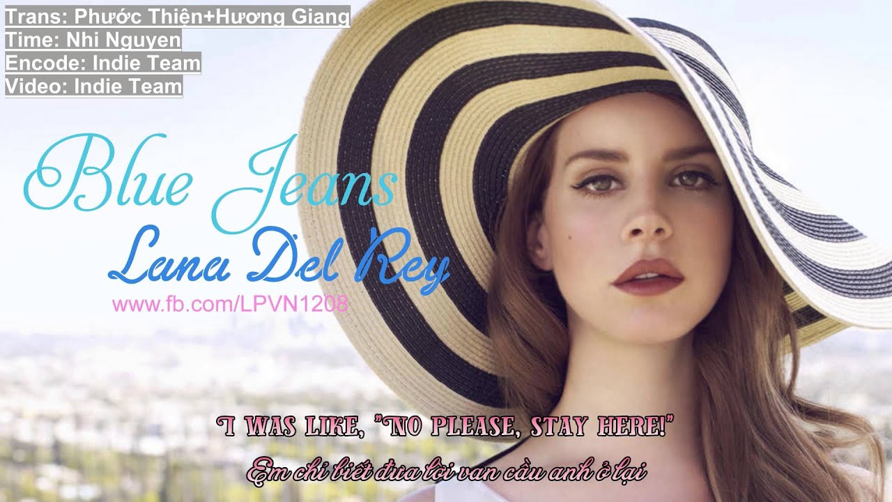 [Vietsub+Lyrics] Blue Jeans Lana Del Rey YouTube
