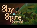 Slay the Spire Downfall Mod #1 || Глава блёбов