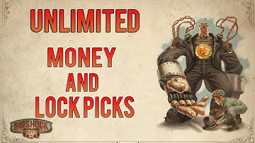 Bioshock Infinite: Unlimited Money and Lock Pick GLITCH