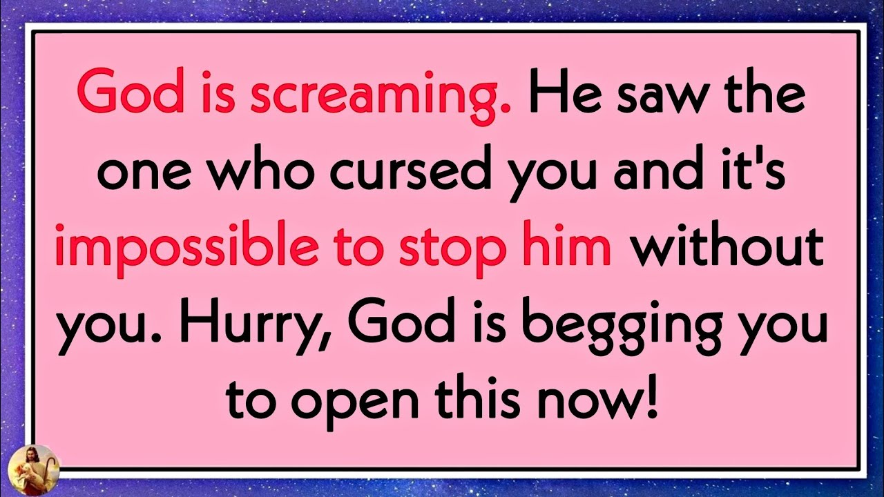 Бог кричит. Он видел того, кто проклял тебя, и это невозможно... ✝️ Иисус говорит 💌 