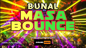 NONSTOP BUNAL MASA BOUNCE | DJRANEL REMIX | USB FLASH DRIVE AVAILABLE