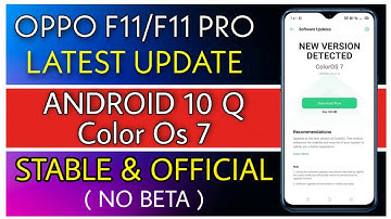 OPPO F11/F11 PRO COLOR OS 7 UPDATE ,OPPO F11 LATEST UPDATE ,OPPO F11 ANDROID 10 UPDATE ,OPPO F11 PRO
