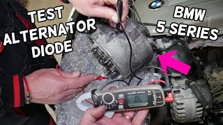 overflow Confidential Elevated BMW E60 E61 BATTERY DRAIN. HOW TO TEST ALTERNATOR DIODE - YouTube