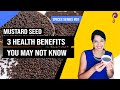 3 Health Benefits of Mustard Seeds You May Not Know