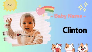 CLINTON | Clinton name meaning | Boy Name Meaning | Settlement on the River Glyme (2023)