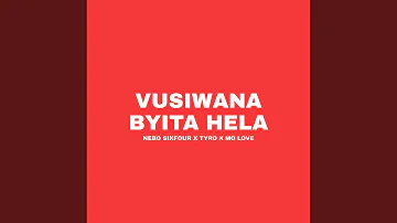 Vusiwana Byita Hela (feat. Tyro & Mo Love)