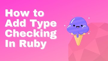 How to Add Type Checking In Ruby