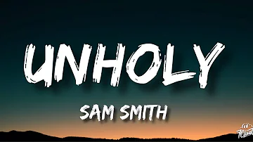Sam Smith - Unholy (Lyrics) Ft Kim Petras