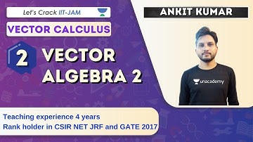 Vector Algebra 2 | Vector calculus | Target IIT-JAM 2021 | Ankit Kumar