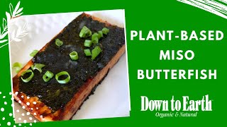 Plant-Based Miso Butterfish | Live Hawaii Cooking Class | Plant-Based