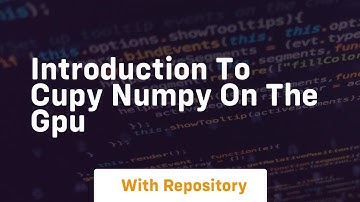 Introduction to cupy numpy on the gpu