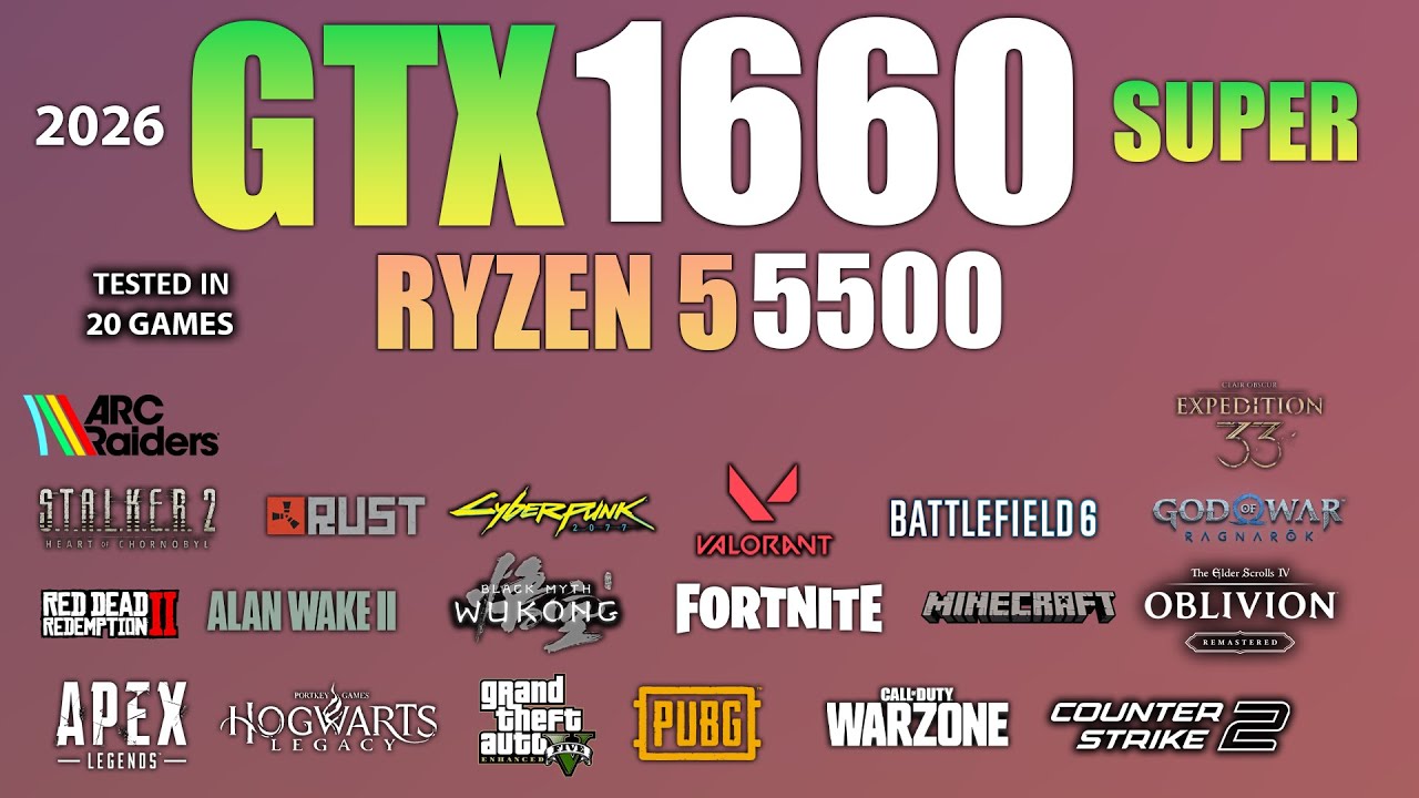 GTX 1660 Super + Ryzen 5 5500 : Tested in 20 Games In 2026 - YouTube