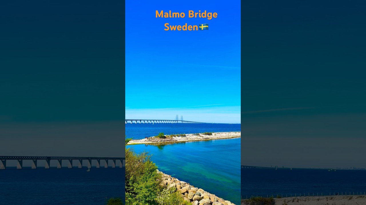 Malmö Öresund Bridge | Iconic Link Between Sweden & Denmark 🌉🇸🇪🇩🇰