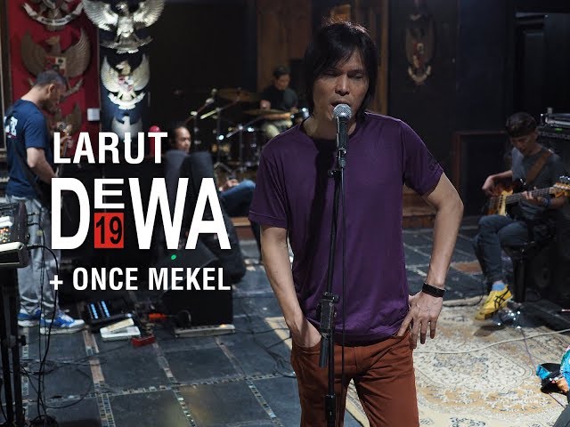 Larut - Dewa19 ft. Once Mekel u0026 Tyo Nugros (Rehearsal) class=