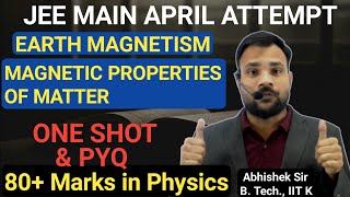 EARTH MAGNETISM and MAGNETIC PROPERTIES OF MATTER l One shot & PYQ l Physics Live Crash Course