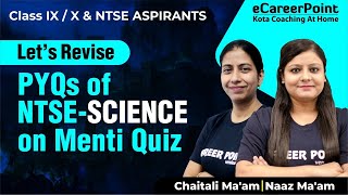 Previous Year Questions of NTSE - Science | Menti Quiz | IX, X, NTSE Aspirants 2021 | eCareerPoint