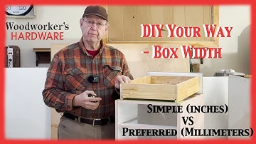 DIY Your Way - Getting the Correct Drawer Box Width With Any Type of Measurement