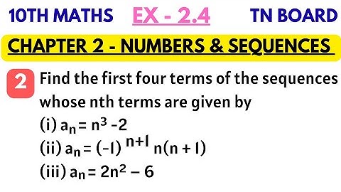 10th Maths | Exercise 2.4 2nd sum | Chapter 2 Numbers and Sequences | Find first four terms | By SK