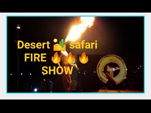 DUBAI DESERT SAFARI |Best FIRE DANCE SHOW 2021 | AMAZING Fire Show DUBAI/UAE| Best SHOW