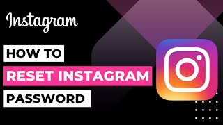 How To Reset Your Instagram Password | 2023