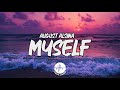 August Alsina - Myself (Lyrics)