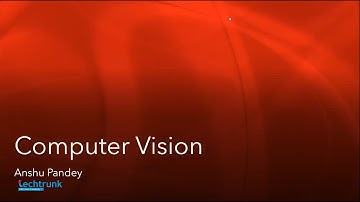 Part 2- Best Tutorial for Computer Vision and Awesome Explanation- BootCamp