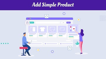 How to Add Simple Product to Backend | BYI 3.0