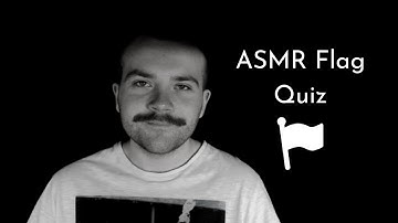 ASMR Whispered Flag Quiz (Hard Edition)