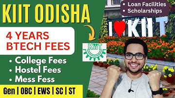 KIIT University Bhubaneswar 4 Years Btech Fees with Hostel 2024, KIITEE 2024, Admission 2024