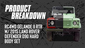 RC4WD Gelande II RTR w/ 2015 Land Rover Defender D90 Hard Body | Product Breakdown.