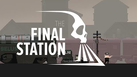 The Final Station Announcement Trailer