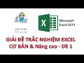 Hướng dẫn giải đề Trắc nghiệm Excel  - Đề số 1