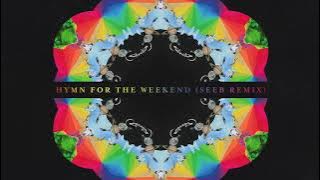 Coldplay - Hymn For The Weekend [Seeb Remix]