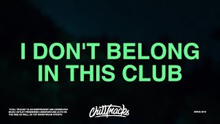 Why Don’t We Macklemore – I Don’t Belong In This Club (Lyrics)