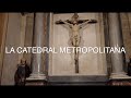 La Catedral Metropolitana de Santiago|| Iglesia Católica en Chile|| Catholic Church in Chile