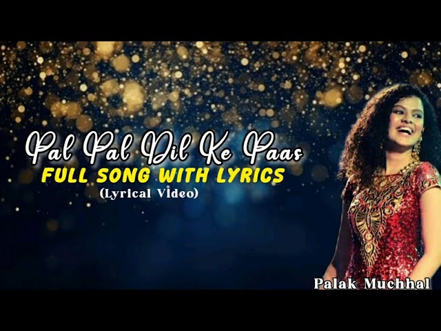 Rehna Tu Pal Pal Dil Ke Paas ( Lyrics ) Palak Muchhal | Palak Version #youtube #trending #song class=