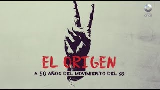 El origen, a 50 años del movimiento del 68 - La punta del iceberg (08/12/2018)