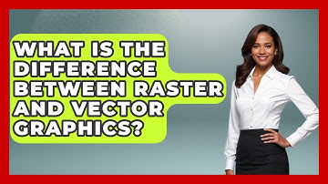 What Is The Difference Between Raster And Vector Graphics? - Graphic Design Nerd