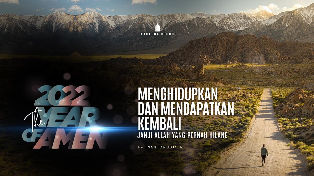 Ps. Ivan Tanudjaja - Menghidupkan Dan Mendapatkan Kembali Janji Allah Yang Pernah Hilang