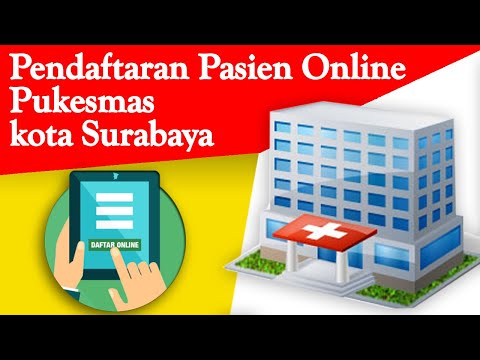 TERBARU | Cara Daftar Online Pukesmas | Pendaftaran Pasien Online Pemerintahan Surabaya