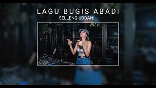 REMIX JOGET LAGU BUGIS SELLENG UDDANI (HJ.CHICA ALWI) __BY ACO SALIKARA