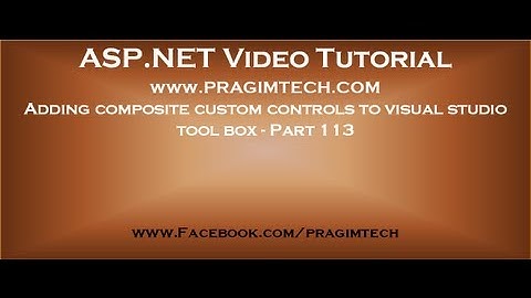 Adding composite custom controls to visual studio tool box   Part 113