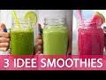 TIPS COLAZIONE SANA E VELOCE: 3 IDEE SMOOTHIES ALLA FRUTTA