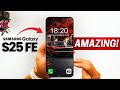 Samsung Galaxy S25 FE - CRAZY!