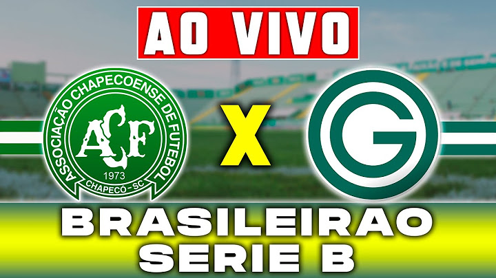 Chapecoense x Goiás AO VIVO HOJE CAMPEONATO BRASILEIRO SÉRIE B 14ªRODADA 29/06/2025