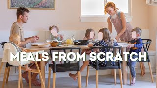 A Full Day Of REALISTIC Meals From Scratch | Family of 7