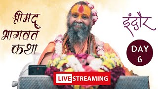 Live Day -6 Indore Shri Mad Bhagwat Katha  Shri Rajendra Das Ji Maharaj 