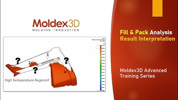 Fill & Pack Analysis Result Interpretation | Advanced Tips & Tricks | Moldex3D Studio